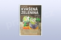 Kvašená zelenina pro zdraví a vitalitu, Karel Machala