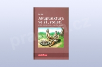 Akupunktura ve 21. století, druhé vydání, prof. MUDr. Ing. Petr Fiala