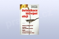Detoxikace léčivými oleji, David Frej, Jiří Kuchař
