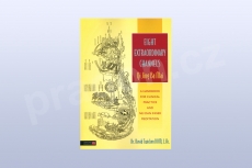 Eight Extraordinary Channels Qi Jing Ba Mai: A Handbook for Clinical Practice and Nei Dan 