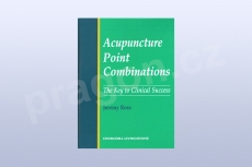 Acupuncture Point Combinations: the Key to Clinical Success